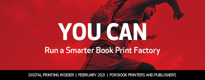 You Can Run a Smarter Book Print Factory