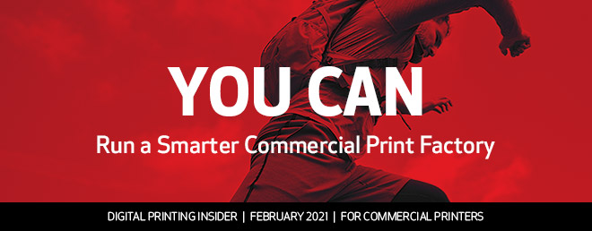 You Can Run a Smarter Commercial Print Factory