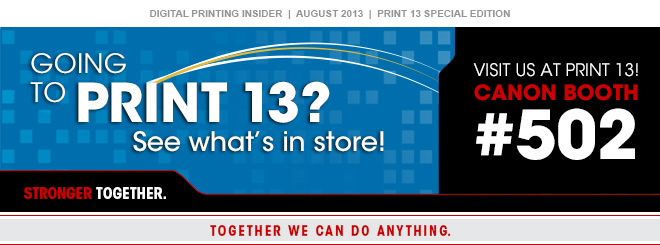 PRINT 13: Canon Solutions America Demonstrates Innovation and Integration